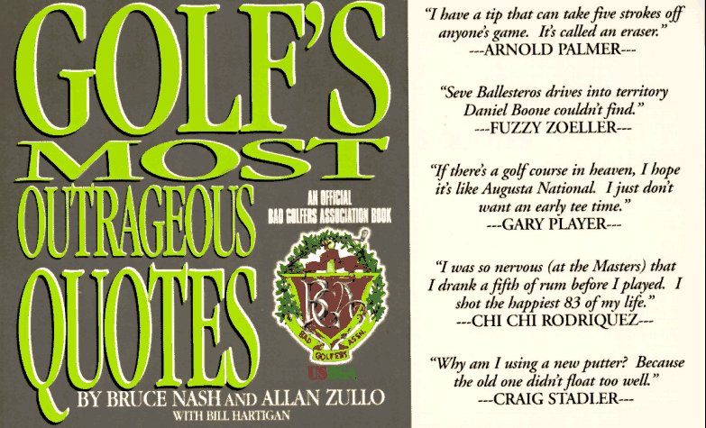 Golf's Most Outrageous Quotes: An Official Bad Golfers Association Book book cover