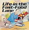 Life In The Fast-Food Lane (An Adam Collection)