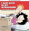 I Saw Elvis in My Ultrasound