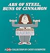 Abs Of Steel, Buns Of Cinnamon: A Cathy Collection