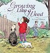 Growing Like a Weed