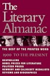 The Literary Almanac: The Best of the Printed Word : 1900 to the Present