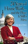 24 Years of Housework and the Place Is Still a Mess: My Life in Politics