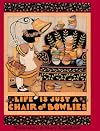 Life is Just a Chair of Bowlies