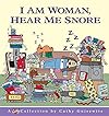 I Am Woman, Hear Me Snore-Cathy Collection