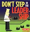 Don't Step In The Leadership