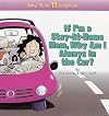 If I'm A Stay At Home Mom, Why Am I Always In The Car? (Baby Blues 11 Scrapbook)