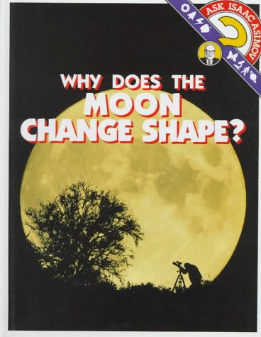 Why Does The Moon Change Shape? book cover