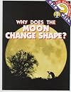 Why Does the Moon Change Shape? (Ask Isaac Asimov)