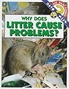 Why Does Litter Cause Problems? (Ask Isaac Asimov)