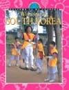 Welcome to South Korea (Welcome to My Country)