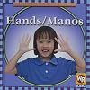 Hands (Weekly Reader: Let's Read about Our Bodies)