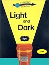 Light and Dark (Everyday Science (Gareth Stevens))