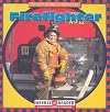 Firefighter (Weekly Reader: People in My Community)