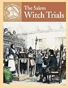 The Salem Witch Trials (Events That Shaped America)
