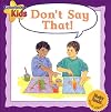 Don't Say That! (Good Friends)