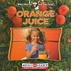 Orange Juice (Where Does Our Food Come from?)