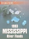 1993 Mississippi River Floods (Disasters)
