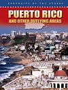 Puerto Rico And Other Outlying Areas (Portraits of the States)