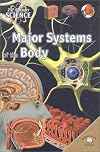 Major Systems of the Body (21st Century Science)