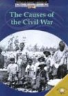The World Almanac Library of the Civil War: The Causes of the Civil War