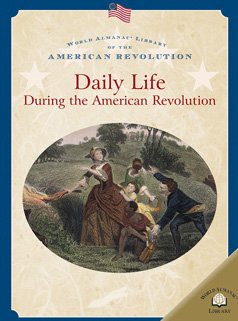 Cover of Daily Life During the American Revolution