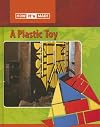 A Plastic Toy (How It's Made)