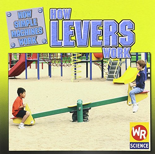 Cover of How Levers Work (How Simple Machines Work)
