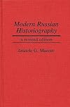 Modern Russian Historiography: A Revised Edition