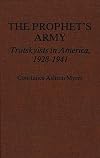 The Prophet's Army : Trotskyists in America, 1928-1941