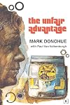 The Unfair Advantage