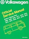 Volkswagen Station Wagon/Bus: Official Service Manual Type 2, 1968, 1969, 1970, 1971, 1972, 1973, 1974, 1975, 1976, 1977, 1978, 1979