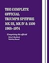 The Complete Official Triumph Spitfire Mk III, Mk IV & 1500: 1968-1974