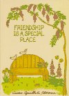 Friendship Is a Special Place
