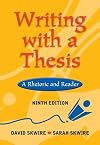 Writing with a Thesis: A Rhetoric and Reader
