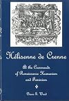 Helisenne De Crenne: At the Crossroads of Renaissance Humanism and Feminism