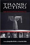 Trans/acting Latin American and Latino performing arts