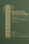 Preservation microfilming : a guide for librarians and archivists
