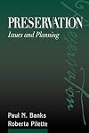 Preservation: Issues and Planning
