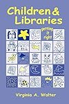 Children & Libraries: Getting It Right
