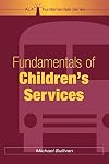 Fundamentals of Children's Services (First Edition)