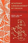 Academic Librarianship by Design