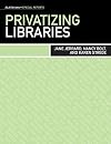 Privatizing Libraries