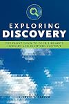 Exploring Discovery: The Front Door to Your Library's Licensed and Digitized Content