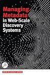 Managing Metadata in Web-scale Discovery Systems