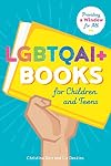 LGBTQAI Books for Children and Teens: Providing a Window for All