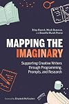 Mapping the Imaginary: Supporting Creative Writers through Programming, Prompts, and Research