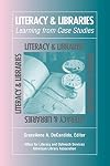 Literacy and Libraries: Learning from Case Studies