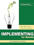 Implementing For Results Your Strategic Plan In Action Pla Results