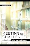 Meeting the Challenge of Teaching Information Literacy